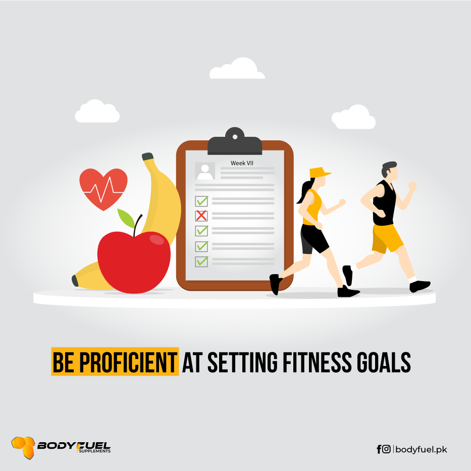 BE PROFICIENT AT SETTING FITNESS GOALS